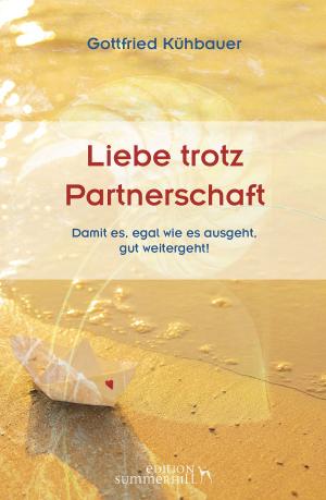 Cover of the book LIEBE TROTZ PARTNERSCHAFT by Esly Carvalho