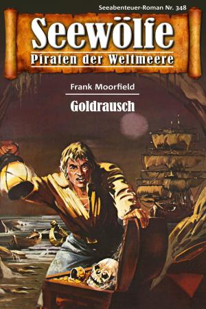 Cover of the book Seewölfe - Piraten der Weltmeere 348 by Roy Palmer