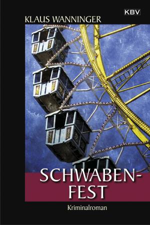 Cover of the book Schwaben-Fest by Christoph Güsken