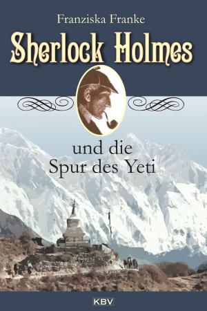 Cover of the book Sherlock Holmes und die Spur des Yeti by Guido M. Breuer