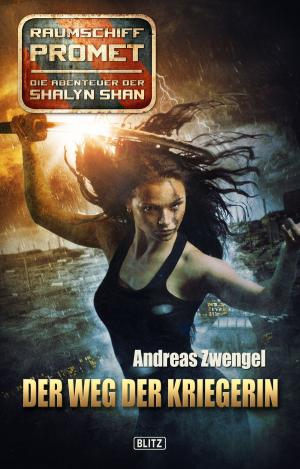 Book cover of Raumschiff Promet - Die Abenteuer der Shalyn Shan 16: Der Weg der Kriegerin