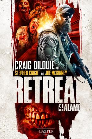 Cover of the book ALAMO (Retreat 4) by Kealan Patrick Burke