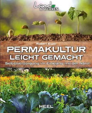 Cover of the book Permakultur leicht gemacht by Manuel Weyer