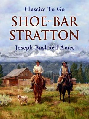 Cover of the book Shoe-Bar Stratton by Maisie Ward