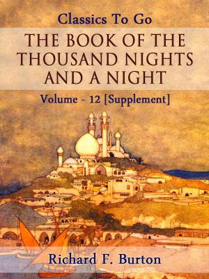 bigCover of the book The Book of the Thousand Nights and a Night — Volume 12 [Supplement] by 