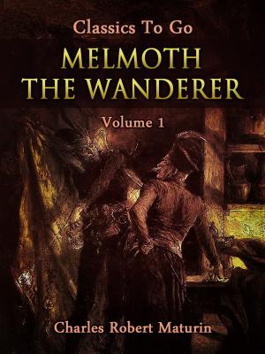 Book cover of Melmoth the Wanderer Vol. 1 (of 4)