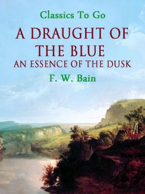 Book cover of A Draught of the Blue — An Essence of the Dusk