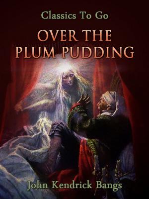 Cover of the book Over the Plum Pudding by H. P. Lovecraft