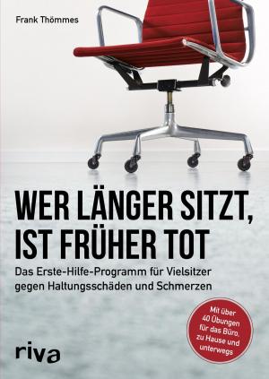 Cover of the book Wer länger sitzt, ist früher tot by 