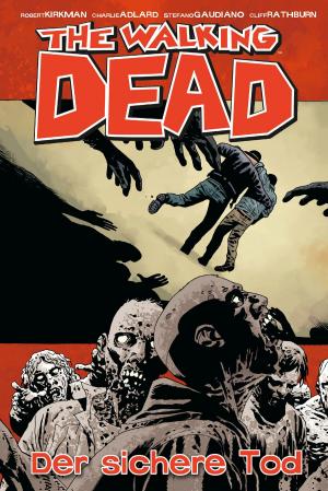 Cover of The Walking Dead 28: Der sichere Tod