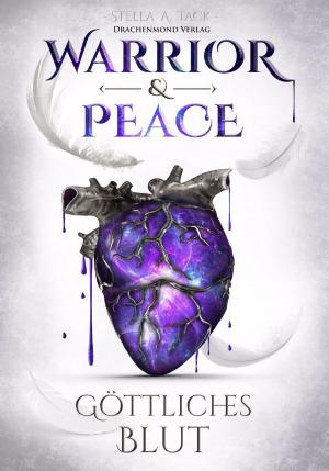 Cover of the book Warrior & Peace by Ana Woods