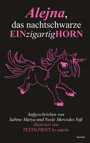 Cover of the book Alejna, das nachtschwarze EINzigartigHORN by Friedemann Steiger