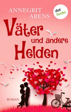 Cover of the book Väter und andere Helden by Ashley Bloom auch bekannt als SPIEGEL-Bestseller-Autorin Manuela Inusa