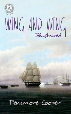 Cover of the book The Wing-and-Wing by Ги де Мопассан