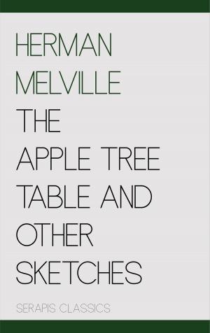 Cover of The Apple Tree Table and Other Sketches (Serapis Classics)