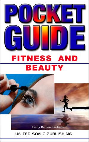 Cover of the book Fitness And Beauty, Pocket Guide by Mark Frey
