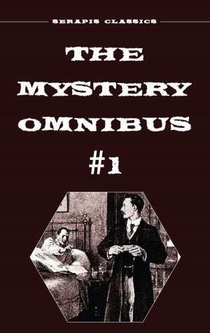 Book cover of The Mystery Omnibus #1 (Serapis Classics)