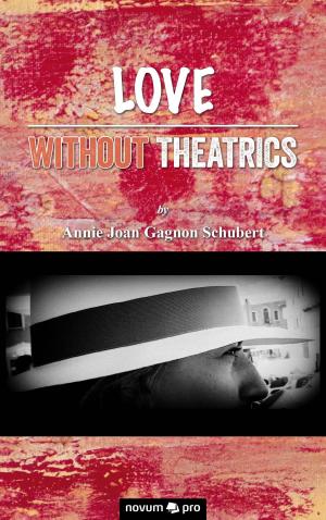 Cover of the book Love Without Theatrics by Stuart Connelly
