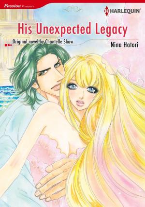 Cover of the book HIS UNEXPECTED LEGACY by Yvonne Lindsay, Kathie DeNosky