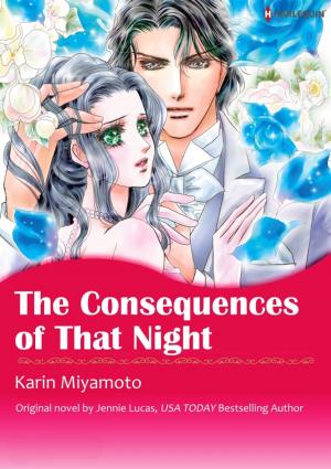 Cover of the book THE CONSEQUENCES OF THAT NIGHT by Cathy McDavid