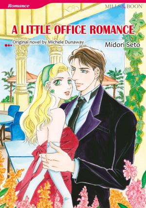 Cover of the book A LITTLE OFFICE ROMANCE by Kate Hewitt