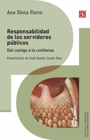 Cover of the book Responsabilidad de los servidores públicos by Luis F. Aguilar Villanueva