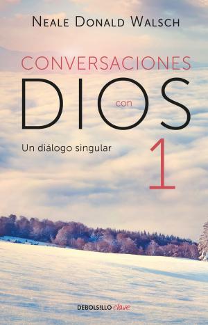 Cover of the book Conversaciones con Dios I (Conversaciones con Dios 1) by Anamar Orihuela