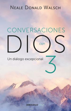 Cover of the book Conversaciones con Dios III (Conversaciones con Dios 3) by Brenda Lozano