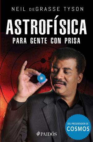 Book cover of Astrofísica para gente con prisa (Edición mexicana)