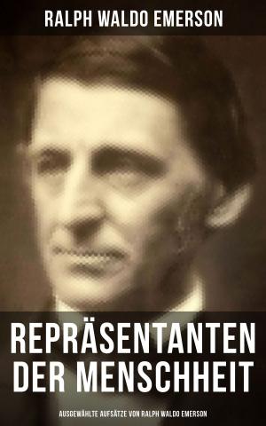 Book cover of Repräsentanten der Menschheit (Ausgewählte Aufsätze von Ralph Waldo Emerson)