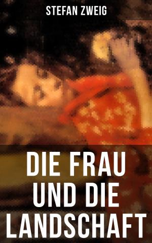 Cover of the book Die Frau und die Landschaft by John Muir