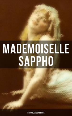 Cover of the book Mademoiselle Sappho (Klassiker der Erotik) by James Fenimore Cooper