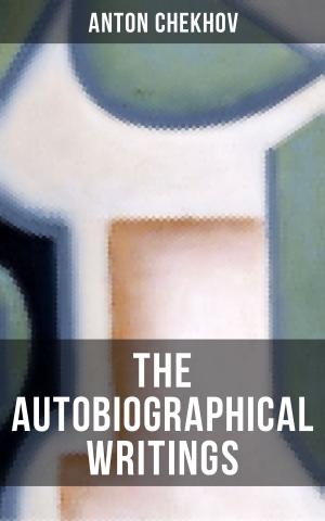 Cover of the book The Autobiographical Writings of Anton Chekhov by Thorstein Veblen