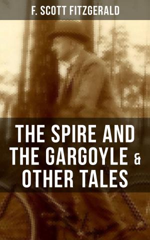 Cover of the book FITZGERALD: The Spire and the Gargoyle & Other Tales by William Shakespeare