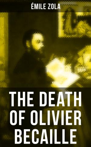 Cover of the book THE DEATH OF OLIVIER BECAILLE by Guy de Maupassant