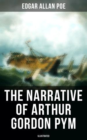 Cover of the book The Narrative of Arthur Gordon Pym (Illustrated) by Heideröslein (Historischer Krimi)