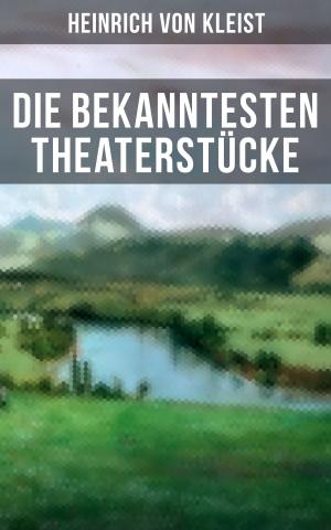 Book cover of Die bekanntesten Theaterstücke
