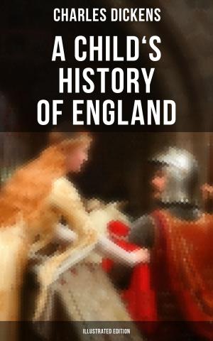 Cover of the book A Child's History of England (Illustrated Edition) by Hugo Bettauer