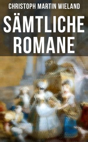 Book cover of Sämtliche Romane von Christoph Martin Wieland