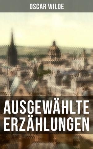Cover of the book Ausgewählte Erzählungen by Charles Dickens