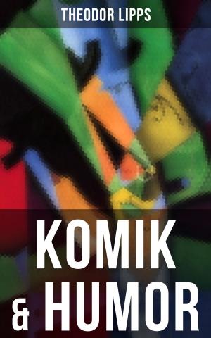Cover of the book Komik & Humor by Gerhart Hauptmann