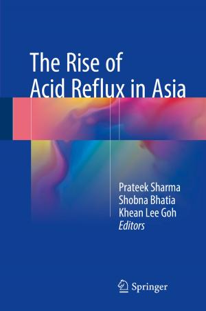 Cover of the book The Rise of Acid Reflux in Asia by Pradip Chanda, Suparna Mukhopaddhyay