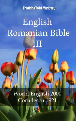 Cover of the book English Romanian Bible III by TruthBeTold Ministry
