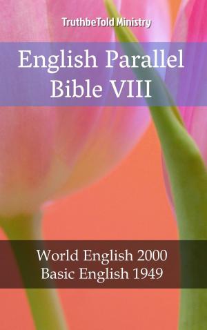 Cover of the book English Parallel Bible VIII by TruthBeTold Ministry