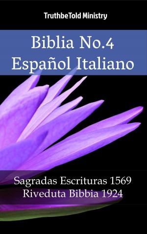 Cover of the book Biblia No.4 Español Italiano by TruthBeTold Ministry