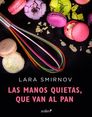 Book cover of Las manos quietas, que van al pan