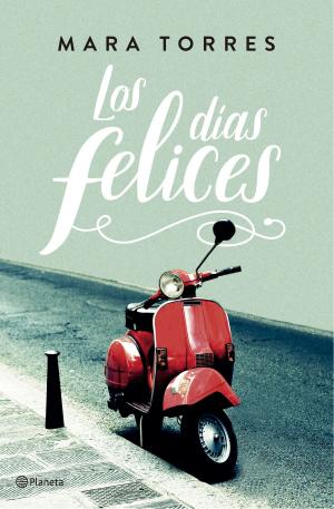 Cover of the book Los días felices by Ignacio Sánchez Cámara, Francisco José Contreras