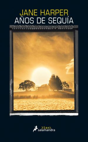 Cover of the book Años de sequía by Nathan Hill