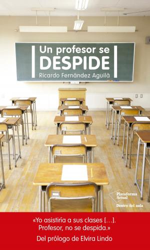 Cover of the book Un profesor se despide by Jordi Martínez Llorente