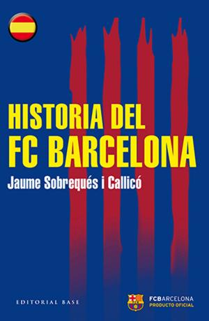 Cover of the book Historia del FC Barcelona by Jaume Aurell